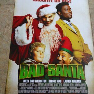 Bad Santa - Movie Poster with Billy Bob Thornton as Willie Soke and Bernie Mac